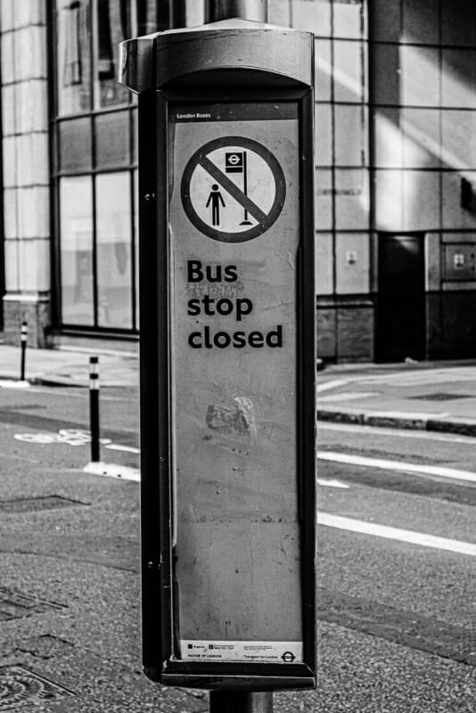 Bus Stop Closed Bus Stop Closed - Economic Collapse - London